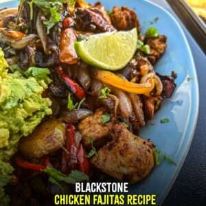 blackstone chicken fajitas recipe