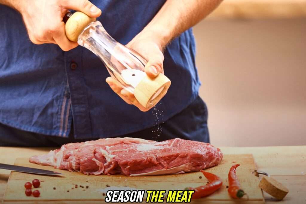 Season the meat