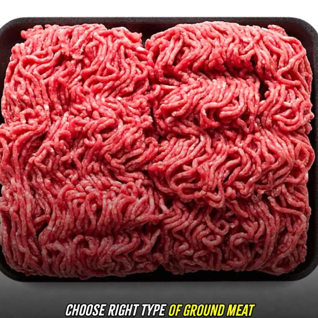 Choose the right type of ground meat