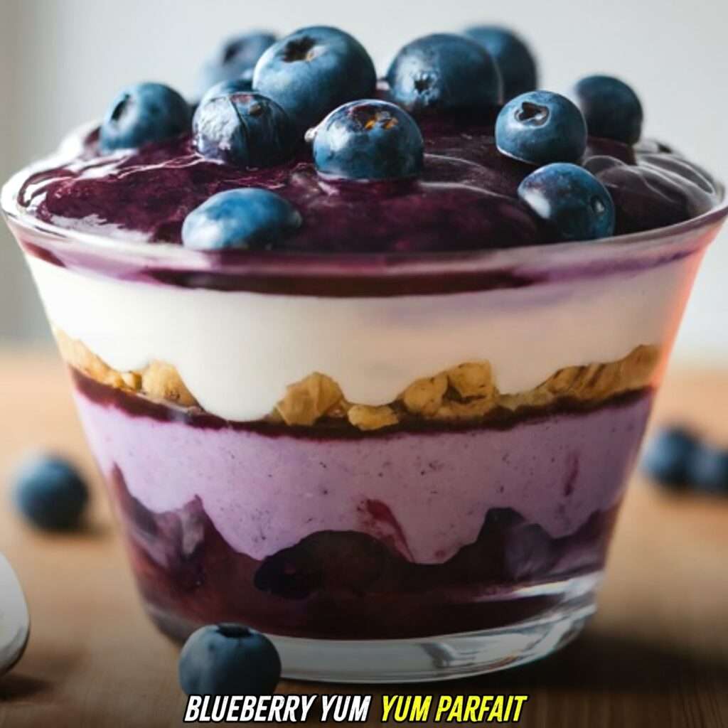 Blueberry yum yum parfait